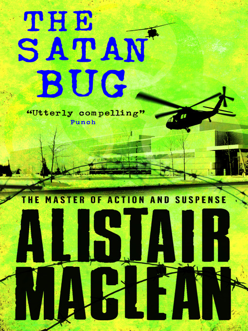 Title details for The Satan Bug by Alistair MacLean - Available